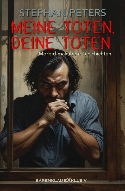Meine Toten, deine Toten - Stephan Peters