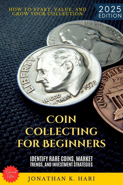 Coin Collecting for Beginners: -  Jonathan K. Hari