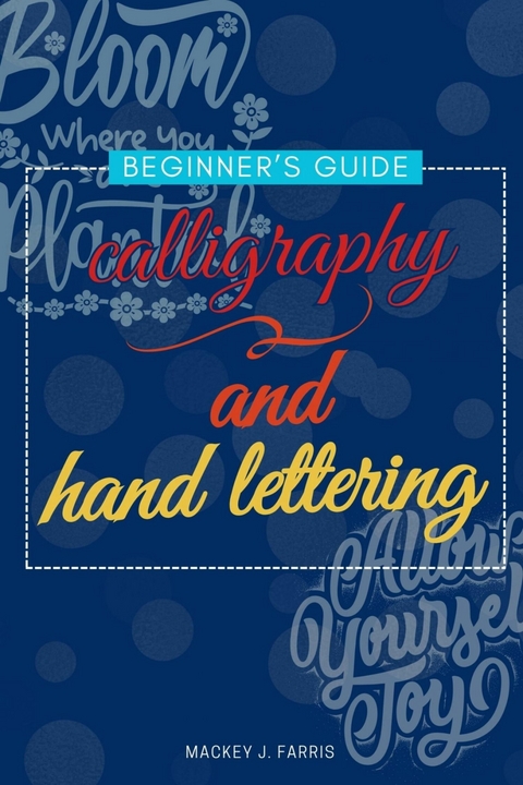 Calligraphy and Hand Lettering::: - Mackey J. Farris