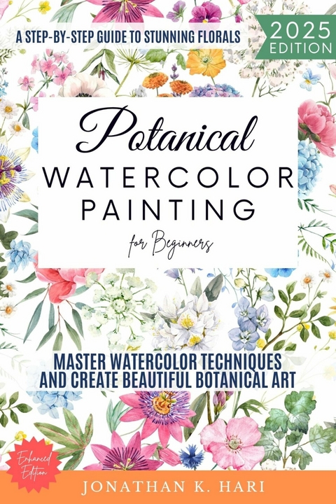 Botanical Watercolor Painting for Beginners: -  Jonathan K. Hari