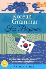 Korean Grammar for Beginners: - Jonathan K. Hari
