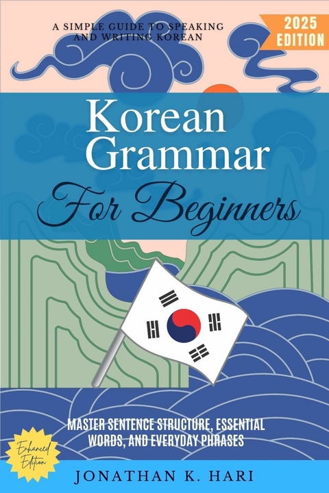 Korean Grammar for Beginners: - Jonathan K. Hari