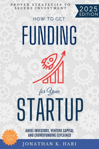 How to Get Funding for Your Startup: