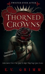 Thorned Crowns - E.V. Grimm