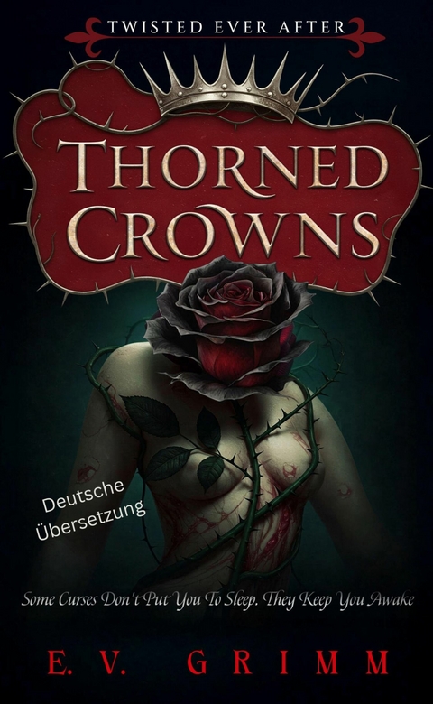 Thorned Crowns - E.V. Grimm