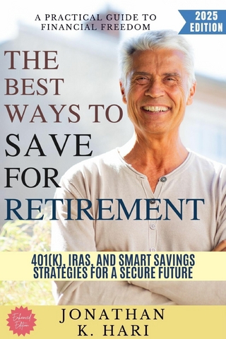 The Best Ways to Save for Retirement: