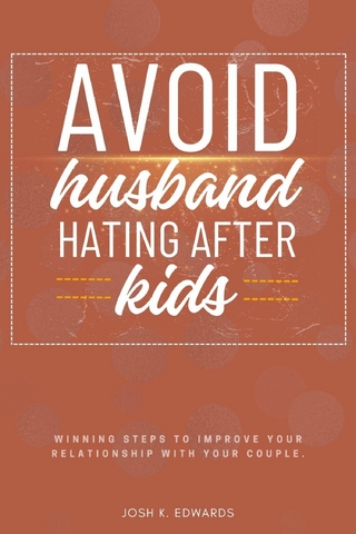 Avoid Husband-Hating After Kids::