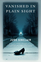 Vanished in Plain Sight -  Jude Sinclair
