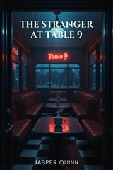 The Stranger at Table 9 - Jasper Quinn