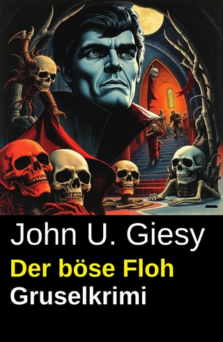 Der böse Floh: Gruselkrimi
