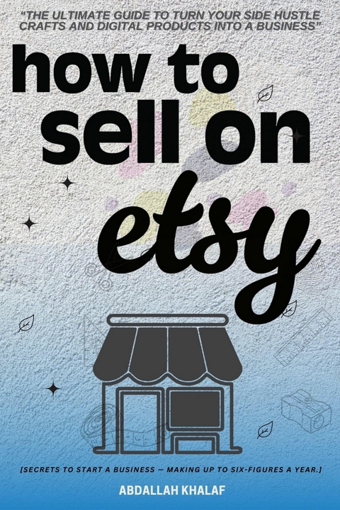 How to Sell on Etsy:: -  Abdallah Khalaf
