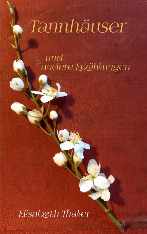 Tannh&auml;user -  Elisabeth Thaler