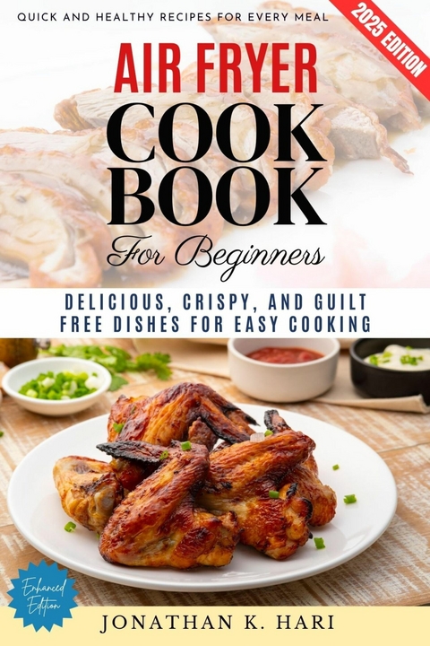 Air Fryer Cookbook for Beginners: -  Jonathan K. Hari