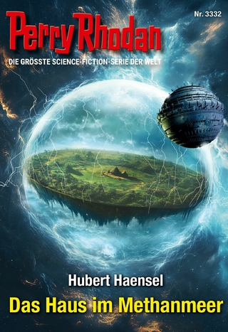 Perry Rhodan 3332: Das Haus im Methanmeer