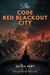 Code Red: Blackout City -  Olivia Hart