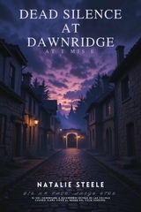 Dead Silence at Dawnridge -  Natalie Steele