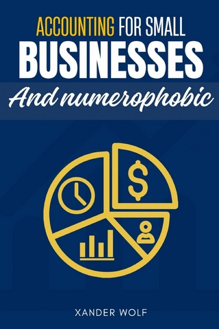 Accounting for Small Businesses and Numerophobic::