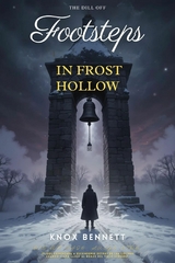 Footsteps in Frost Hollow -  Knox Bennett