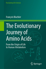 The Evolutionary Journey of Amino Acids -  Fran&ccedil;ois Blachier