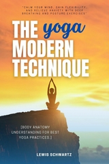 The Modern Yoga Technique::: -  Lewis Schwartz
