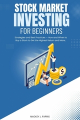 Stock Market Investing For Beginners:: -  Mackey J. Farris