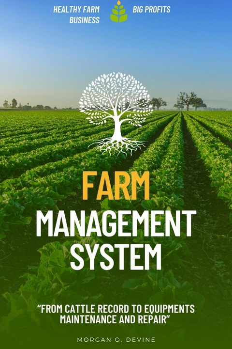 Farm Management System: -  Morgan O. Devine