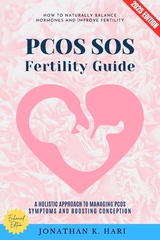 PCOS SOS Fertility Guide: - Jonathan K. Hari