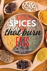 Spices That Burn Fats: -  Frank H. Covey