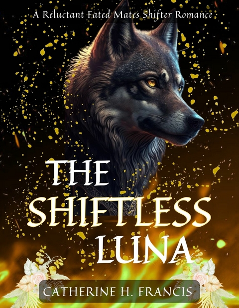 The Shiftless Luna -  Catherine H. Francis