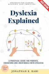 Dyslexia Explained: - Jonathan K. Hari