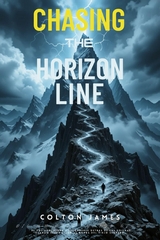 Chasing the Horizon Line -  Colton James