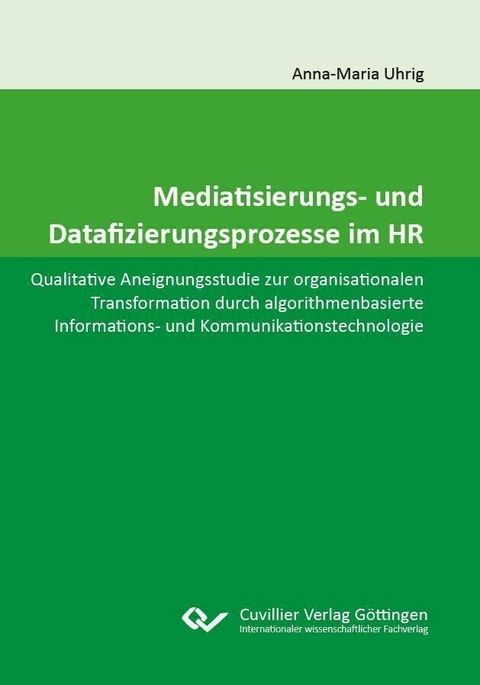 Mediatisierungs- und Datafizierungsprozesse im HR -  Anna-Maria Uhrig