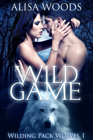 Wild Game (Wilding Pack Wolves, Buch 1)