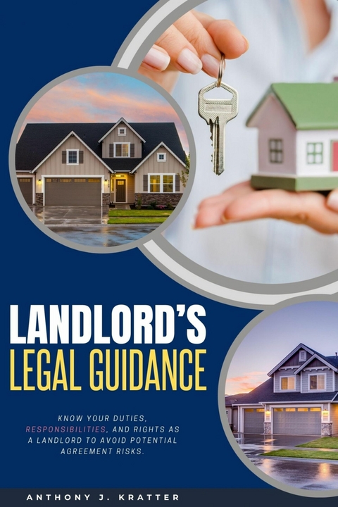 Landlord's Legal Guidance::: -  Anthony J. Kratter