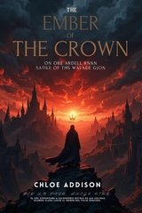 The Ember Crown -  Chole Addison