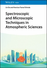 Spectroscopic and Microscopic Techniques in Atmospheric Sciences - Lin Du, Narcisse Tsona Tchinda