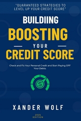 Building | Boosting Your Credit Score:: -  Xander Wolf