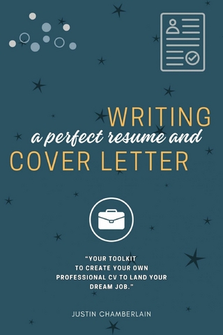 Writing a Perfect Résume and Cover Letter: