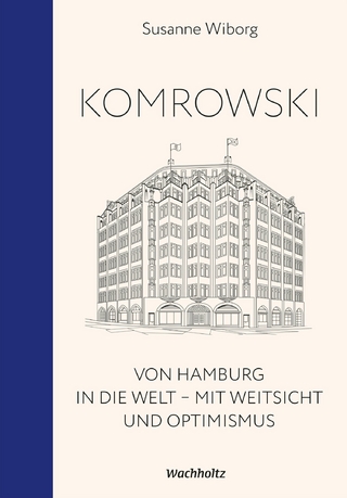 Komrowski. Von Hamburg in die Welt.
