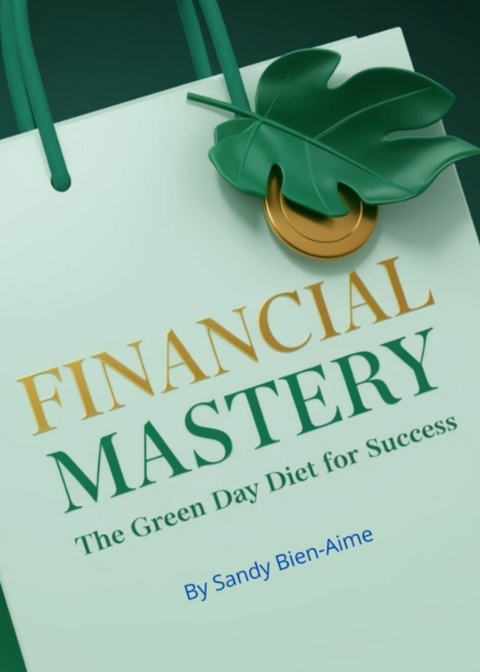 Financial Mastery -  Sandy Bien-Aime