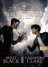 Magisterium - Das 3. Jahr - Cassandra Clare, Holly Black