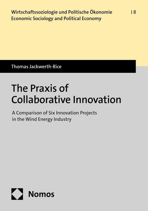 The Praxis of Collaborative Innovation - Thomas Jackwerth-Rice