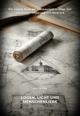 Logen, Licht  und Menschenliebe -  Jean de Vary