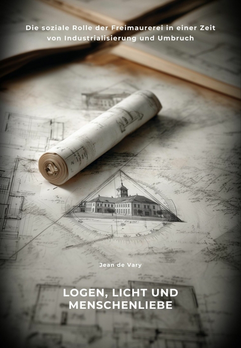 Logen, Licht  und Menschenliebe -  Jean de Vary