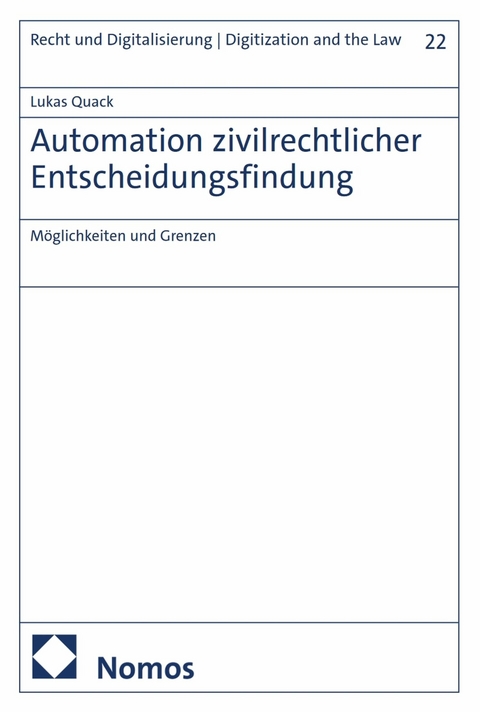 Automation zivilrechtlicher Entscheidungsfindung - Lukas Quack