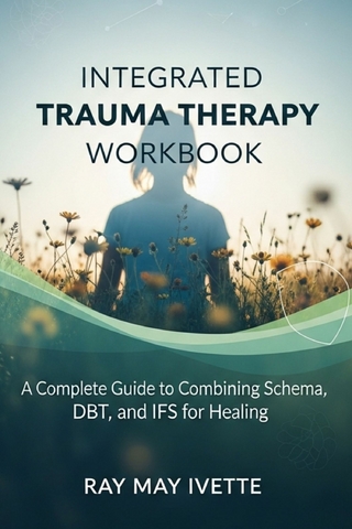Integrated Trauma Therapy Workbook