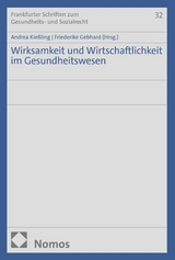 Wirksamkeit und Wirtschaftlichkeit im Gesundheitswesen - 