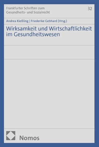 Wirksamkeit und Wirtschaftlichkeit im Gesundheitswesen