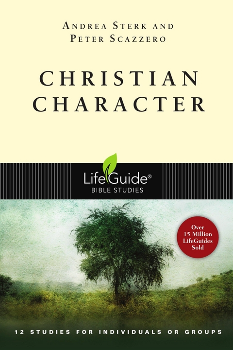 Christian Character -  Peter Scazzero,  Andrea Sterk