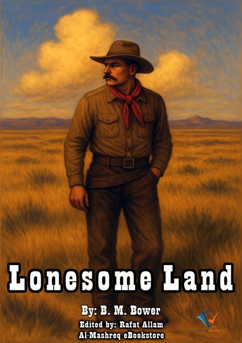 Lonesome Land - B. M. Bower